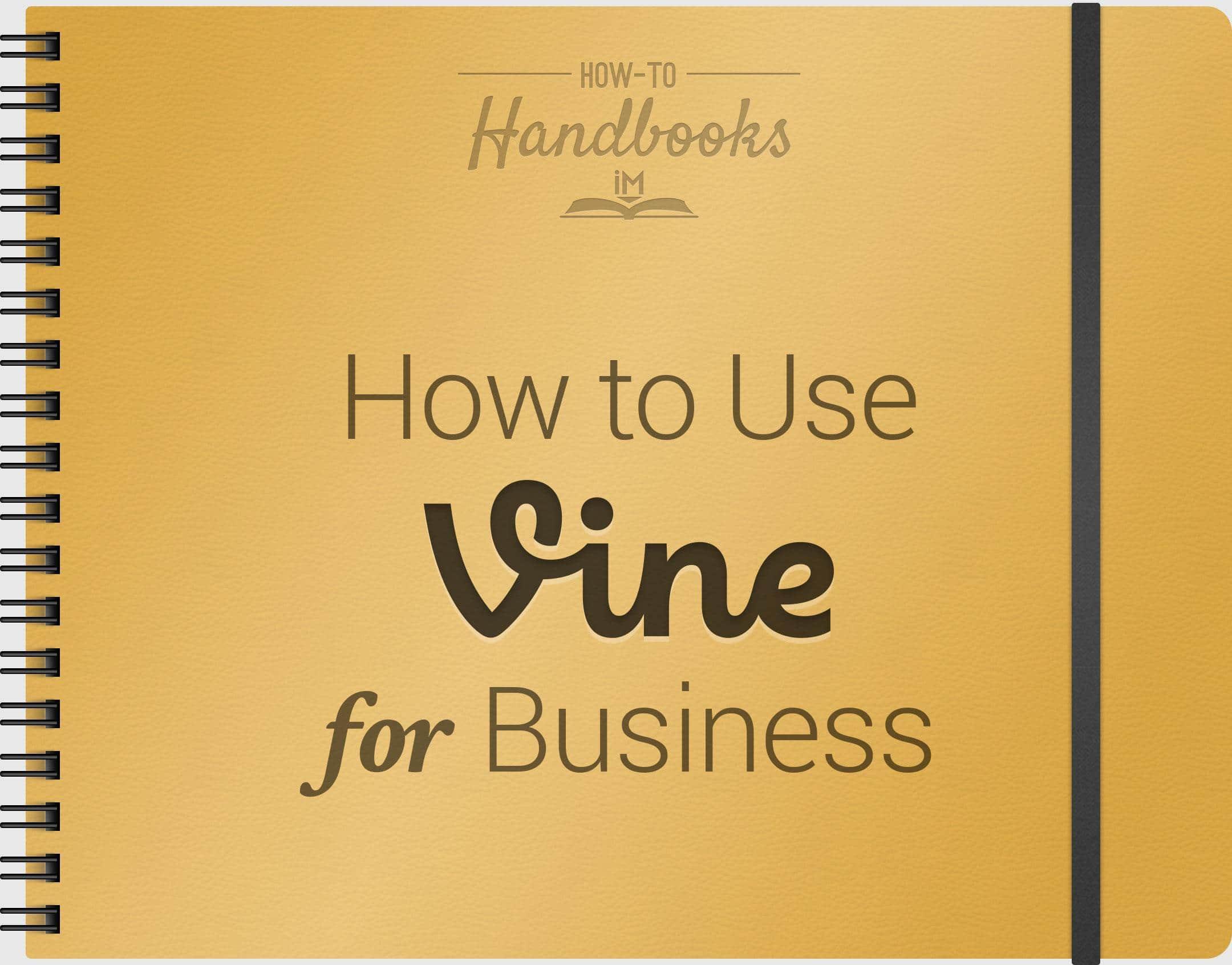 How to Use Vine for Business