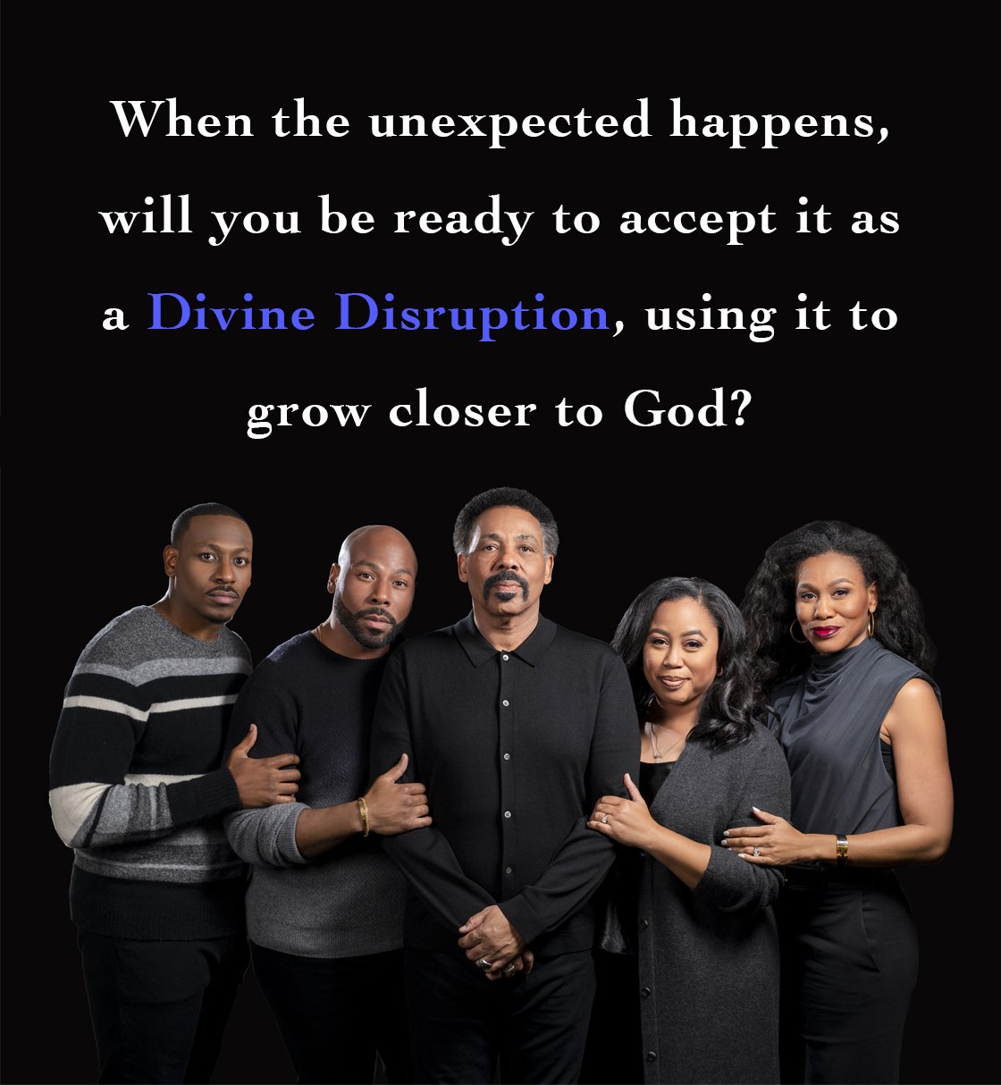 When the unexpected happens, will you be ready to accept it as a divine disruption, using it to grow closer to God?