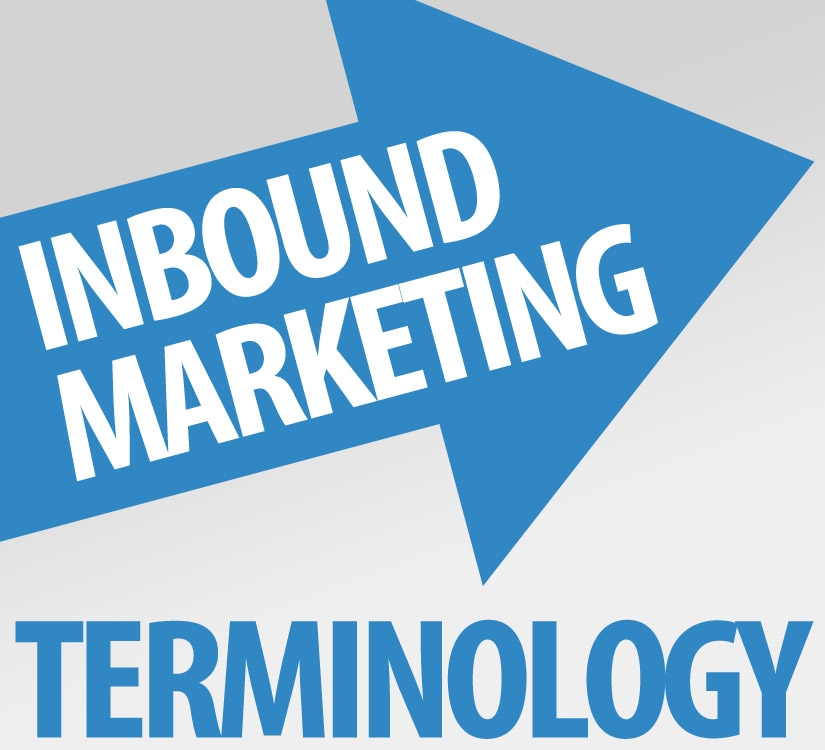 Inbound Marketing Terminology — Terms You Should Know