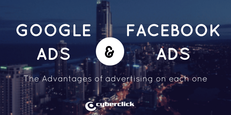 Google Ads vs Facebook Ads: the advantages of digital advertising on each channel