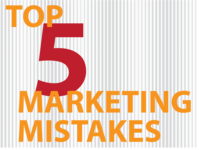 TOP 5 MARKETING MISTAKES