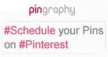 Schedule Your Pins on Pinterest With Pingraphy