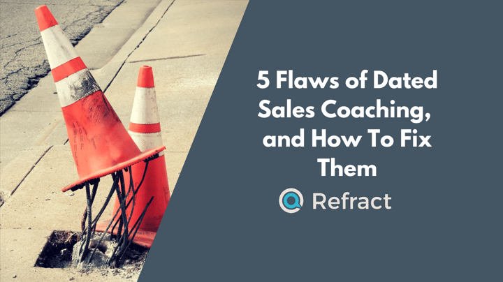 5 Flaws Of Dated Sales Coaching