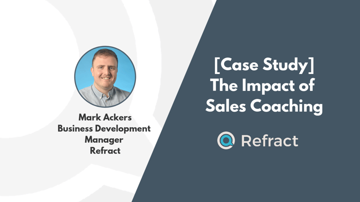 Case Study - The Impact Of Sales Coaching