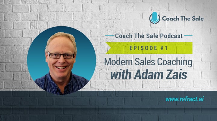 EP01 - Adam Zais on Modern Sales Coaching