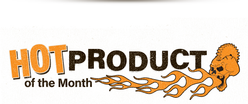 Hot Product Of The Month Hot Product Of The Month