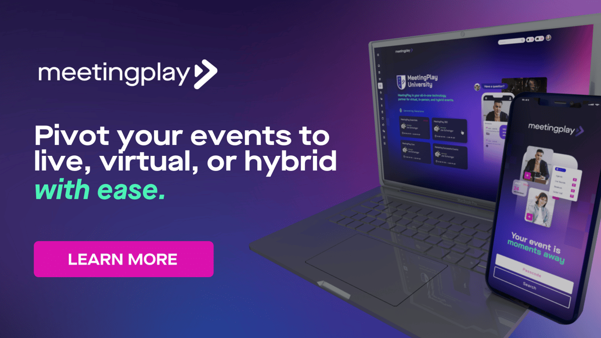 Pivot your events to live, virtual, or hybrid with ease