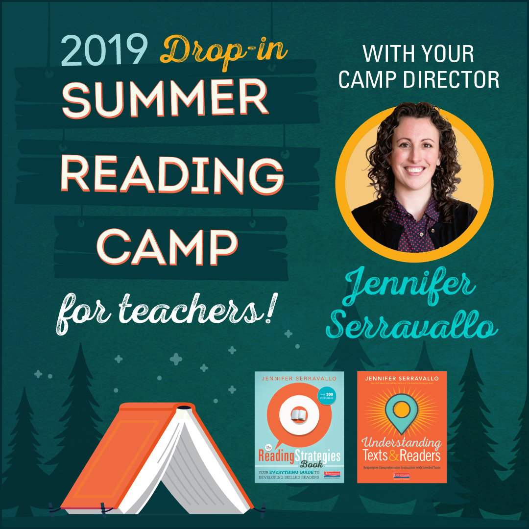 Are You Ready For Summer Reading Camp With Jennifer Serravallo