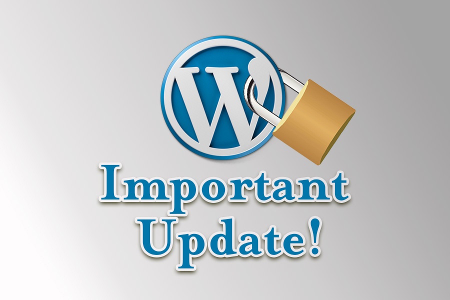 Wordpress Updates & It's Importance To Security Wordpress Updates & It's Importance To Security