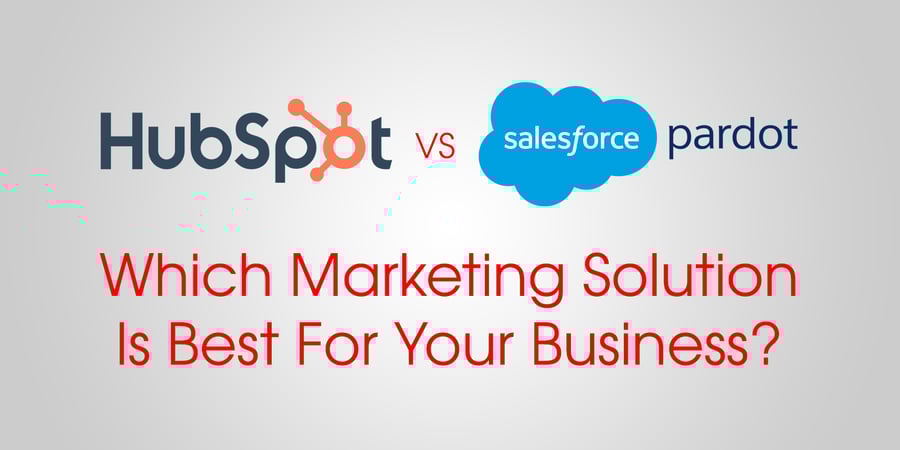 hubspot vs salesforce pardot marketing software solution comparison & review