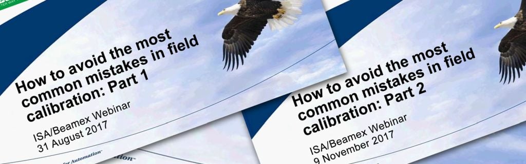 How to avoid the most common mistakes in field calibration - Beamex webinar 如何避免现场校准中最常见的错误- Beamex网络研讨会