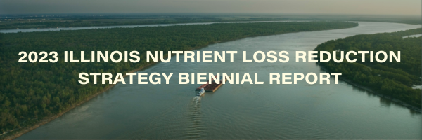 2023 ILLINOIS NUTRIENT LOSS REDUCTION STRATEGY BIENNIAL REPORT