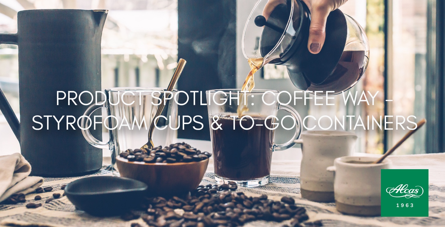 PRODUCT SPOTLIGHT- COFFEE WAY - STYROFOAM CUPS & TO-GO CONTAINERS