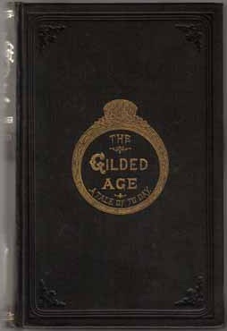 A literary analysis of the gilded age a tale of today