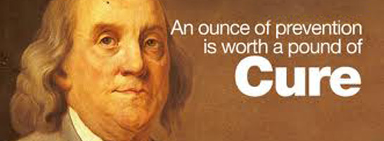 As we ponder Health or Sick Care, remember what Benjamin Franklin said, "An ounce of prevention is worth a pound of cure."