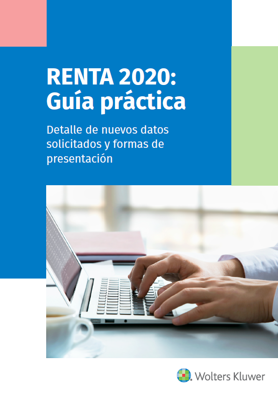 Renta 2020: Gu&iacute;a pr&aacute;ctica