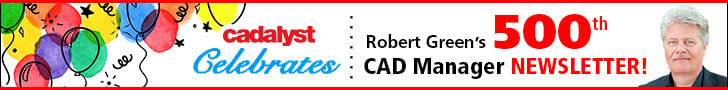 Cadalyst Celebrates Robert Green's 500th CAD Manager Newsletter!