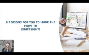 Lynn Allen Gives 6 Reasons to Move to DraftSight