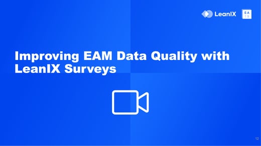 Improving EAM Data Quality with LeanIX Surveys