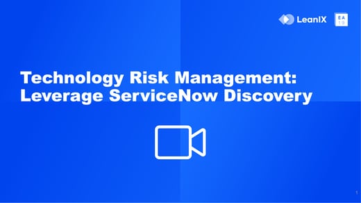 Technology Risk Management: Leverage ServiceNow Discovery