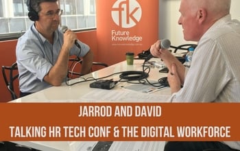 Podcast - Talking HR Technology Conference and The Digital Workforce