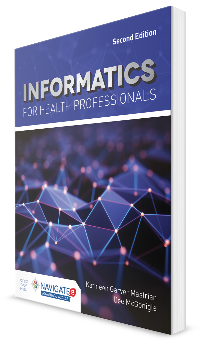 Informatics for Health Professionals Informatics for Health Professionals