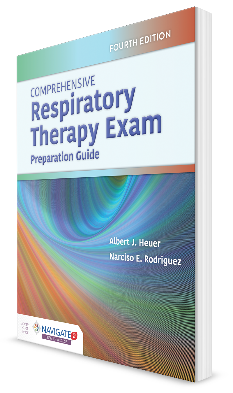 Comprehensive Respiratory Therapy Exam Preparation Comprehensive Respiratory Therapy Exam Preparation