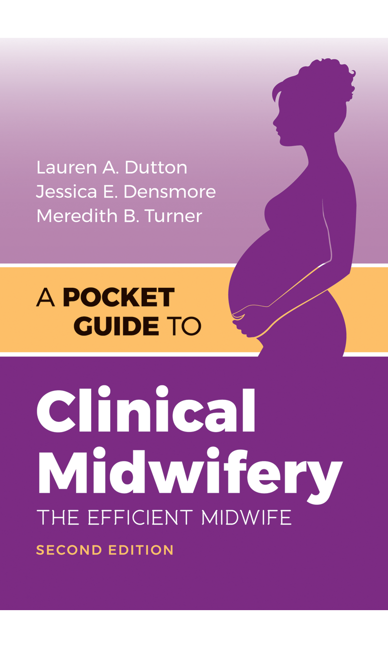 A Pocket Guide to Clinical Midwifery