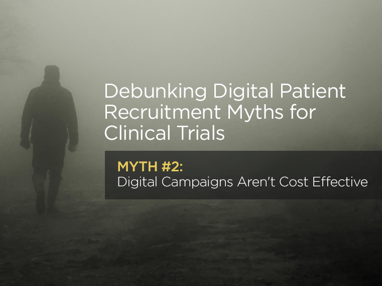 Debunking Digital Patient Recruitment Myths for Clinical Trials: Myth #2