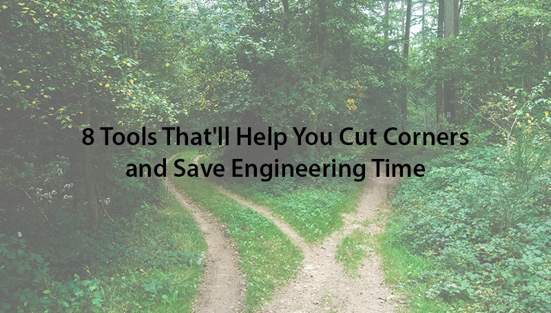 8-tools-that-will-help-you-save-engineering-time.jpg