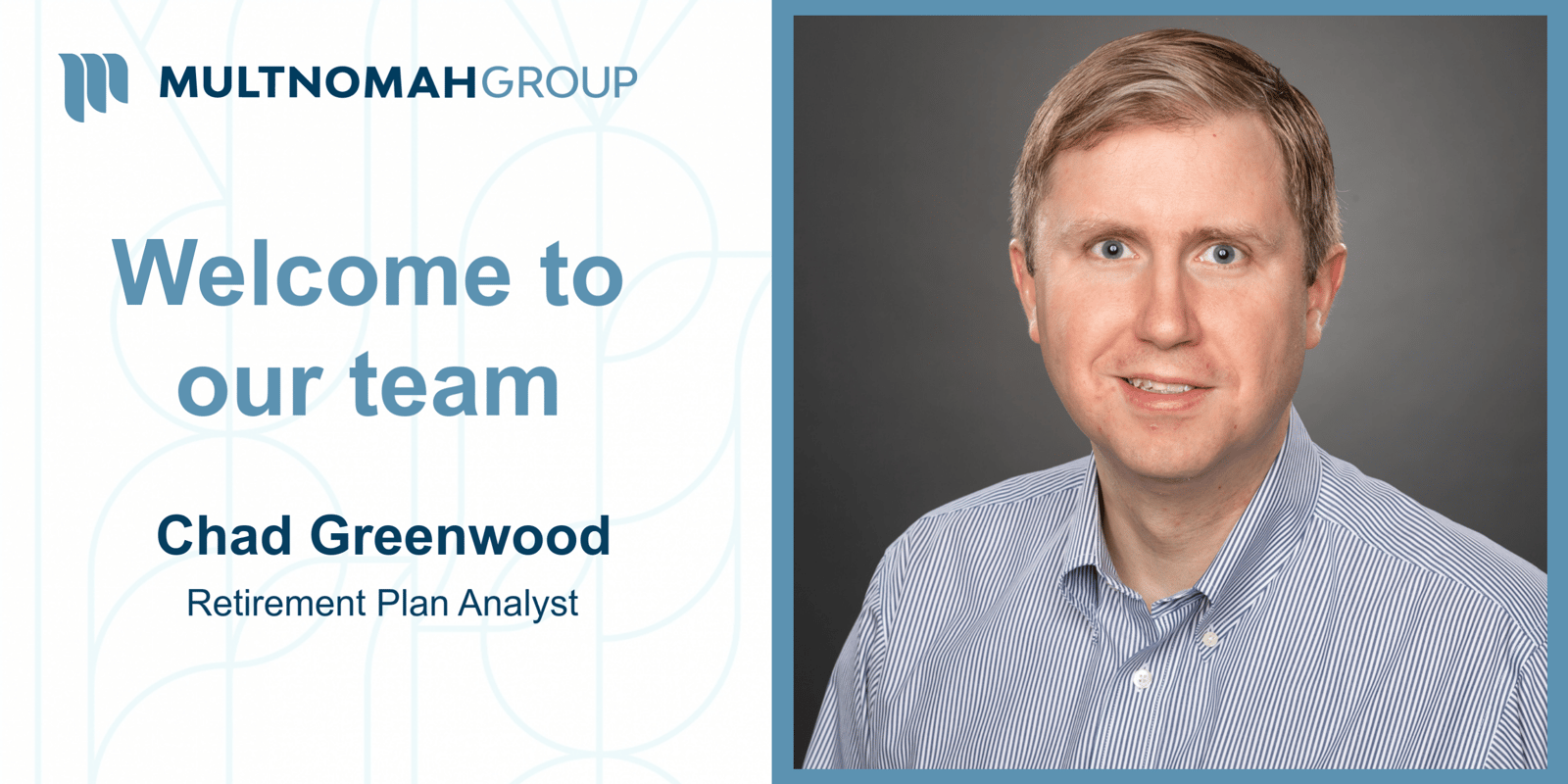 A New Face at Multnomah Group