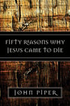 50 Reasons Why Jesus Came to Die