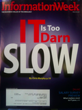 Information Week: IT is Too Darn Slow