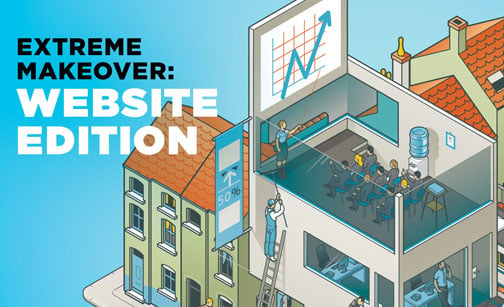 Extreme Makeover: Website Edition | Why You Need to Reevaluate Your Website's First Impression