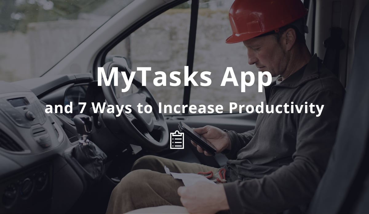 7 Ways (and the MyTasks App) to Increase Productivity...