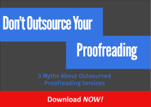 Click here for E-book Download: Don't Outsource Your Proofreading