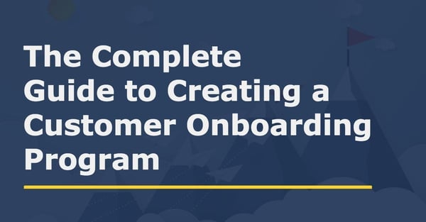 guide to creating a customer onboarding program