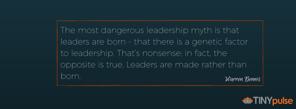 50 INSPIRATIONAL QUOTES ABOUT LEADERSHIP by TINYpulse 50 INSPIRATIONAL QUOTES ABOUT LEADERSHIP by TINYpulse