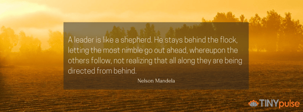 50 INSPIRATIONAL QUOTES ABOUT LEADERSHIP by TINYpulse 50 INSPIRATIONAL QUOTES ABOUT LEADERSHIP by TINYpulse