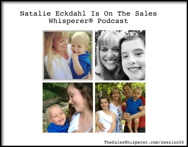 Natalie-Eckdahl-On-The-Sales-Whisperer-Podcast-Session-50