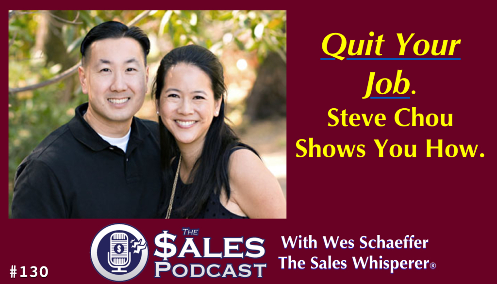 Hear how Steve Chou launched his entrepreneurial venture with his wife to replace their incomes and grow sales.