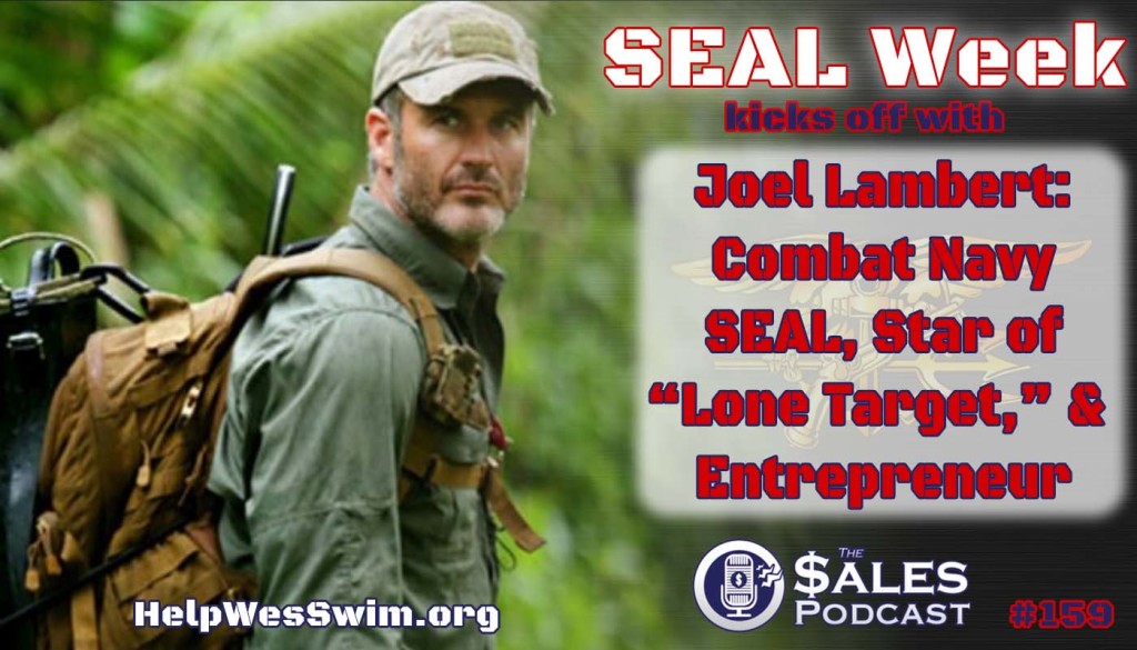 Former Navy SEAL Joel Lambert discusses goal setting on The Sales Podcast with Wes Schaeffer.