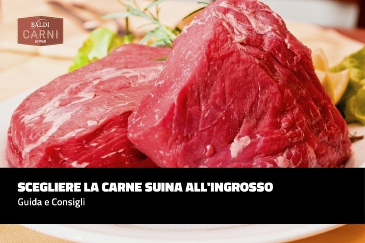 Come Scegliere La Carne Suina All Ingrosso