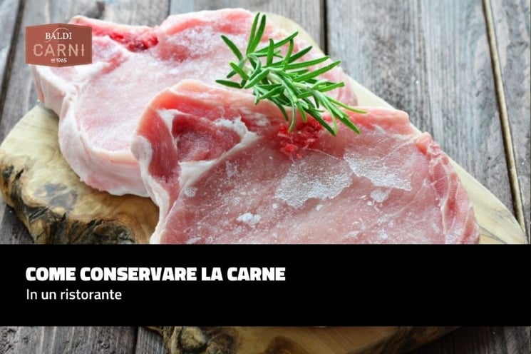 Come Conservare La Carne In Un Ristorante