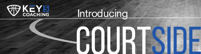 Courtside by Key5 Coaching - 10 Days of coaching interviews and inspiration