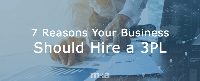 7 Reasons your company should Hire a 3PL