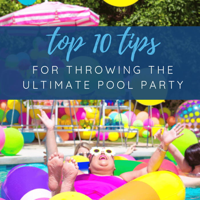Top 10 tips for the ultimate pool party