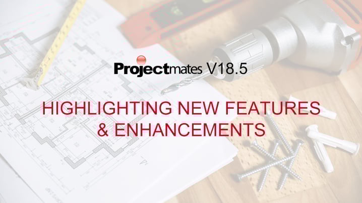 projectmates-v18.5-new-features-and-enhancements