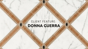 Client Feature: Donna Guerra