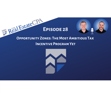 28. Opportunity Zones: The Most Ambitious Tax Incentive Program Yet Featured Image